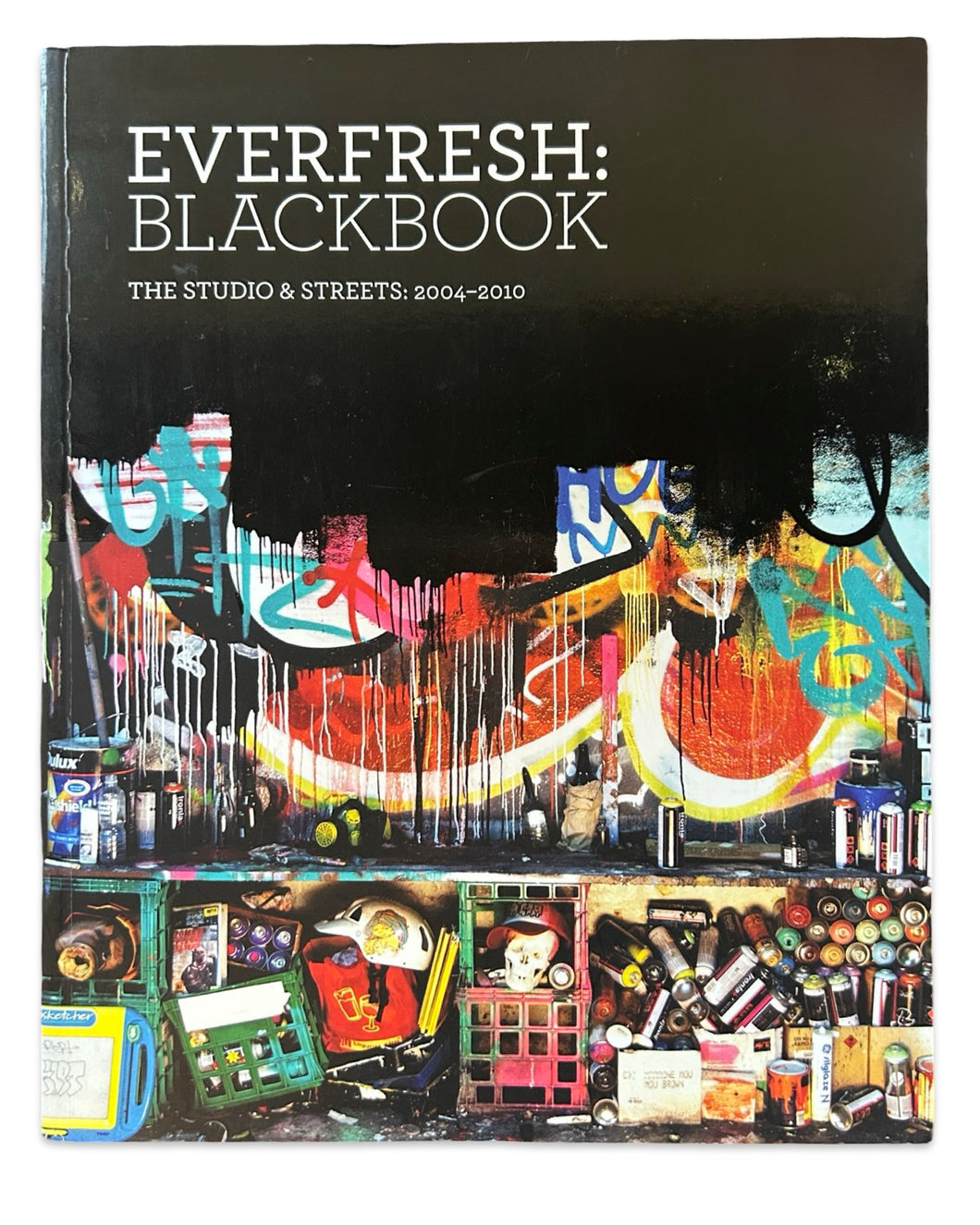 Everfresh: Blackbook - The Studio and the Streets 2004-2010