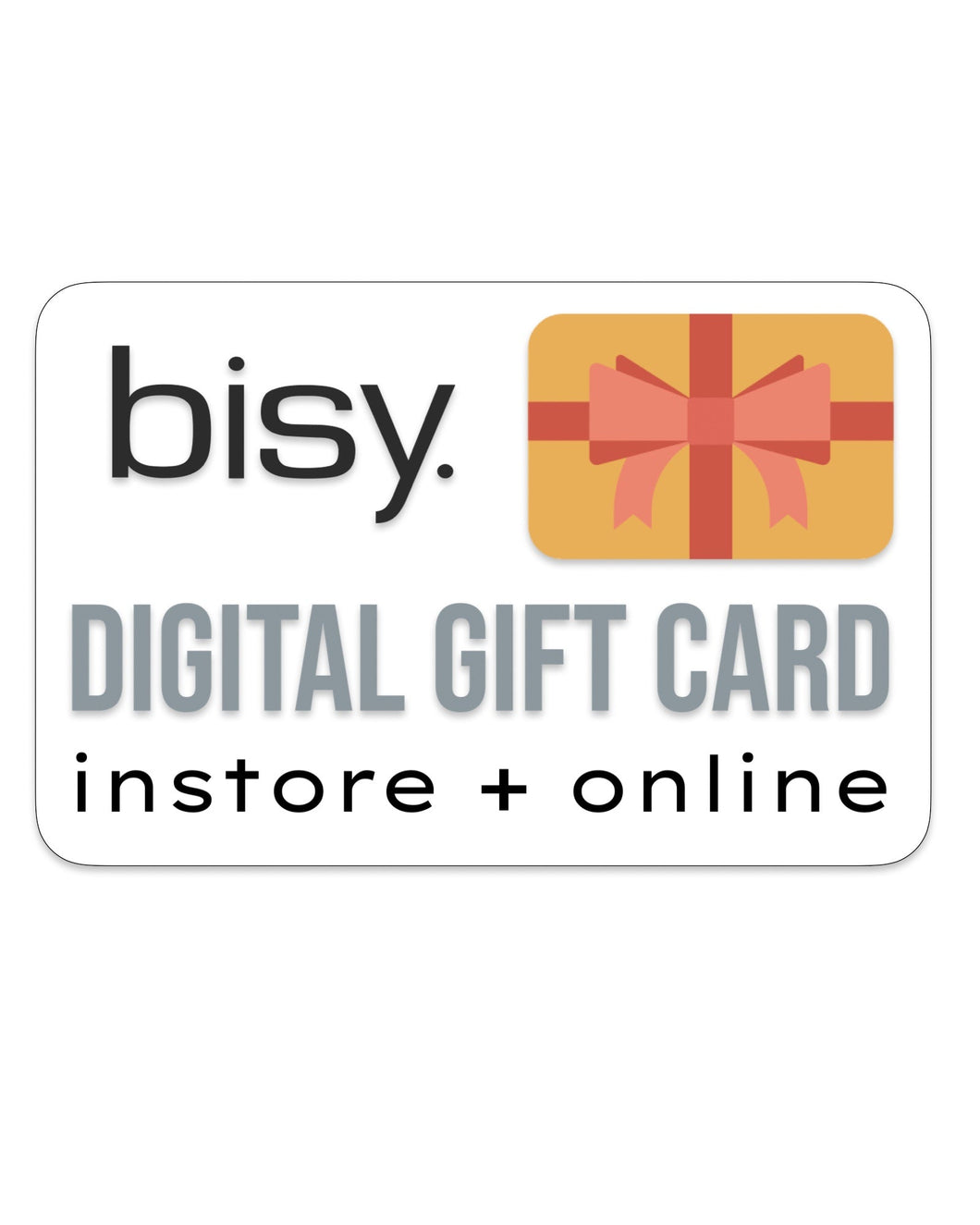 Gift Cards - Bisy Clothing