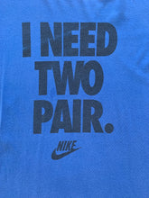 Load image into Gallery viewer, NIKE Size L Vintage &quot;I Need Two Pair&quot; Blue T-Shirt Men&#39;s